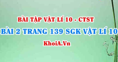 Bài 2 trang 139 SGK Vật lí 10 Chân trời sáng tạo